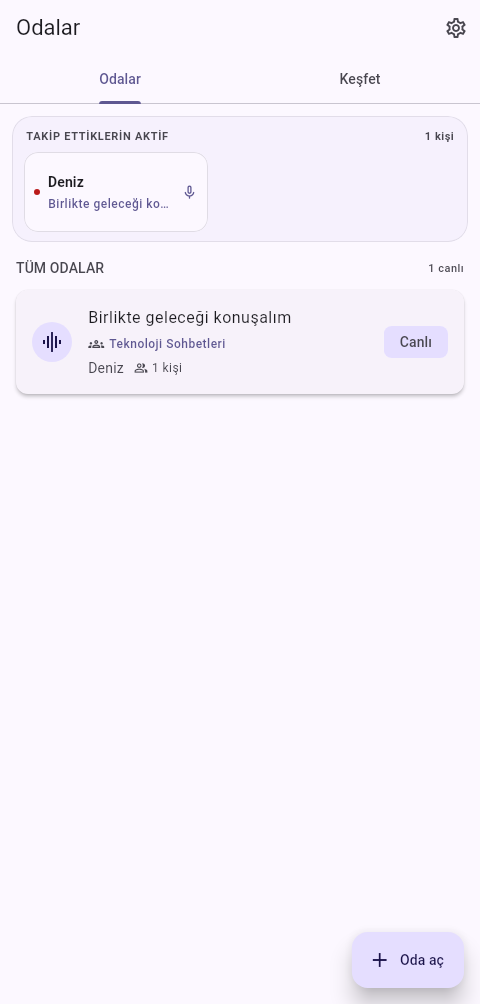 Odalar: aktif takip kartı, Keşfet geçişi ve topluluk adı taşıyan canlı oda.